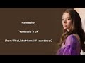 Halle Bailey Vanessa S Trick Lyrics From The Little Mermaid Soundtrack 