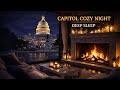 Cozy Fireplace Crackling with US Capitol View 🇺🇸 Washington D.C. Night Ambience for Deep Sleep