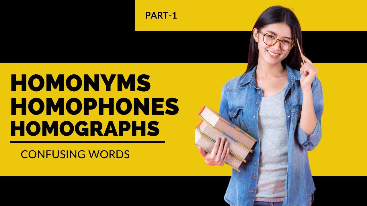 Homonyms,Homophones & Homographs || Homophones meaning with examples ...