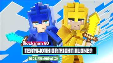 Team up or Fight Alone? - Blockman Go Bed Wars Full Animation
