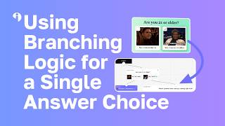 How to Use Branching Logic for a Single Answer Choice
