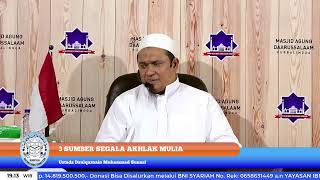 Live: 3 SUMBER SEGALA AKHLAK MULIA - Ustadz Dzulqarnain Muhammad Sunusi