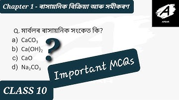 MCQ Class 10 Chapter 1 General Science Assamese Medium Solutions- Chemical Reactions and Equations
