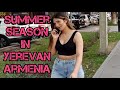 Summer season in Yerevan, Armenia @yerevanarmeniadez1810 @dreamwalkingdez8067