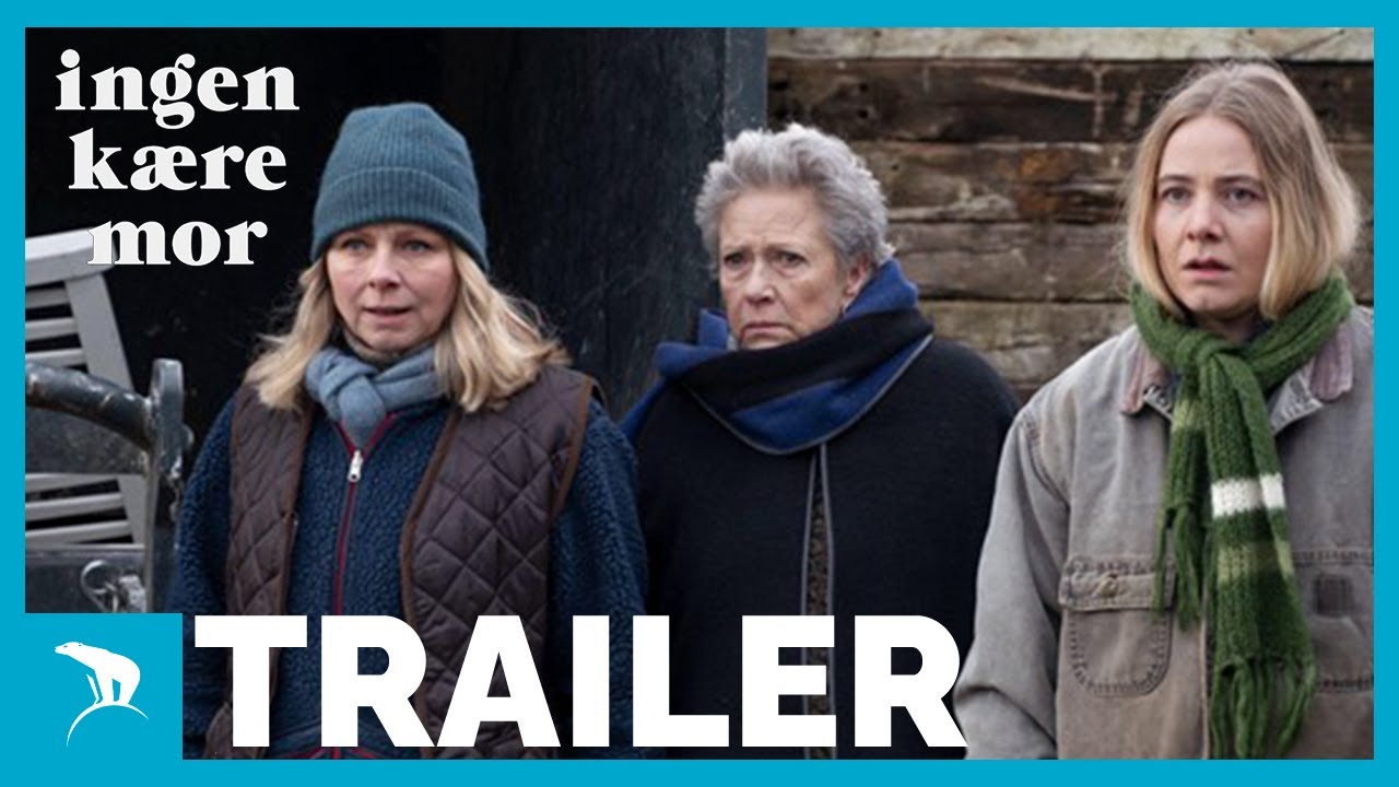 INGEN KÆRE MOR | 2025 | Trailer