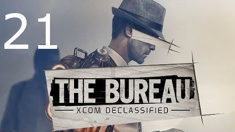 ➜ The Bureau: XCOM Declassified Walkthrough - Part 21: Axis