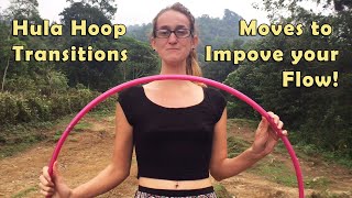 Hooping Transitional Moves - Beginner Hooping Tutorials!