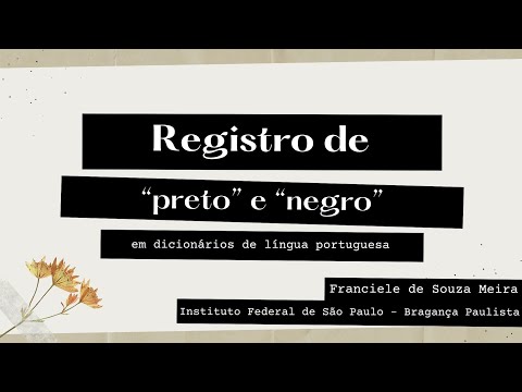 Registro de "preto" e "negro" em dicionários de língua portuguesa (Legendado)