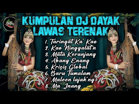 KUMPULAN DJ DAYAK LAWAS ENAK BUAT GAWAI - DJ Fullband [ dijamin Ketagihan ]