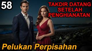 Bab 58. Pelukan Perpisahan