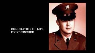 Livestream Celebration of Life  - Floyd W. Fischer