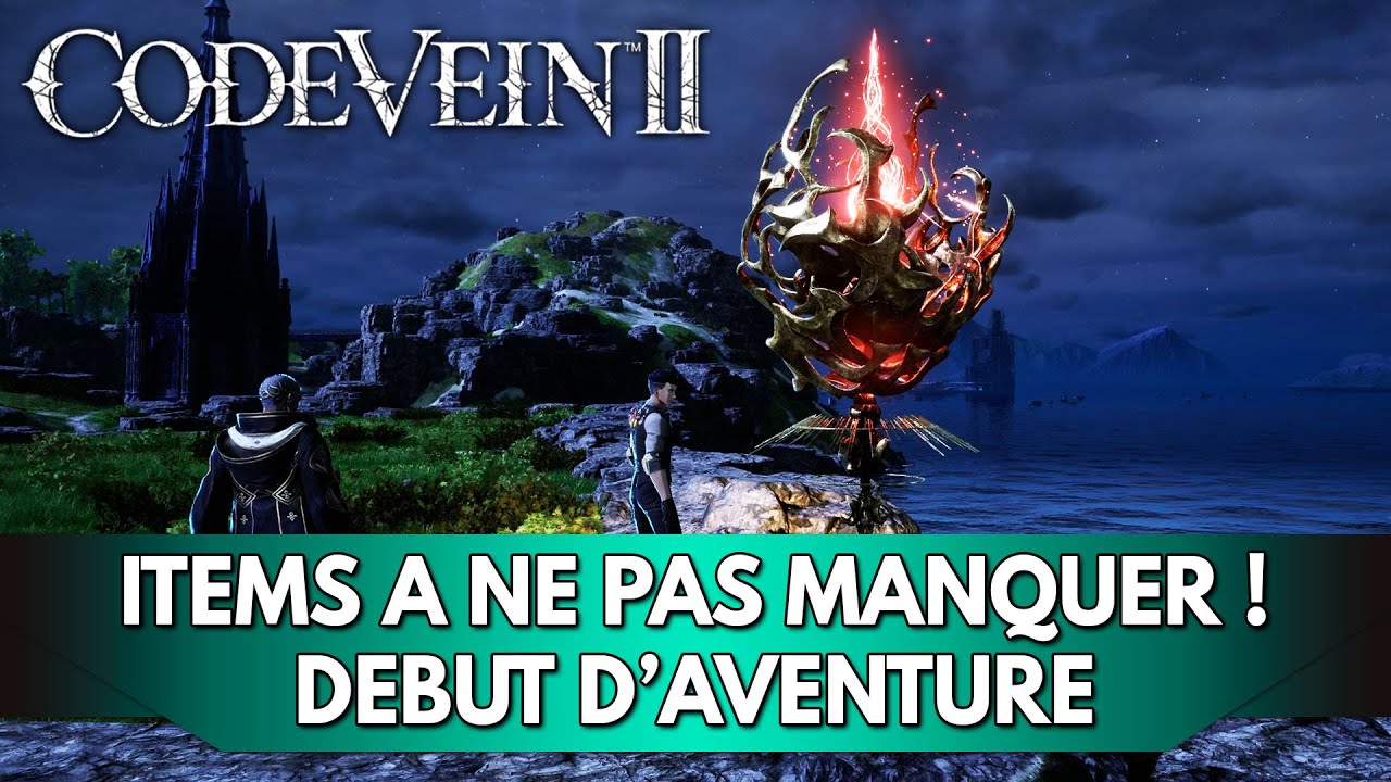Code Vein Tutorial Code Vein 2 Tuto FR : ne Manquez pas ces Éléments ! | Conseils en Début ...
