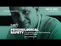 A message from timothy r clark  speaker  happy conference 2021  psychological safety