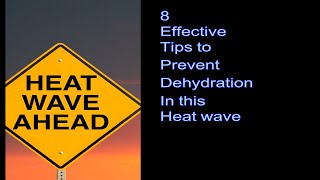 ​8 effective tips to prevent dehydration in this heat wave