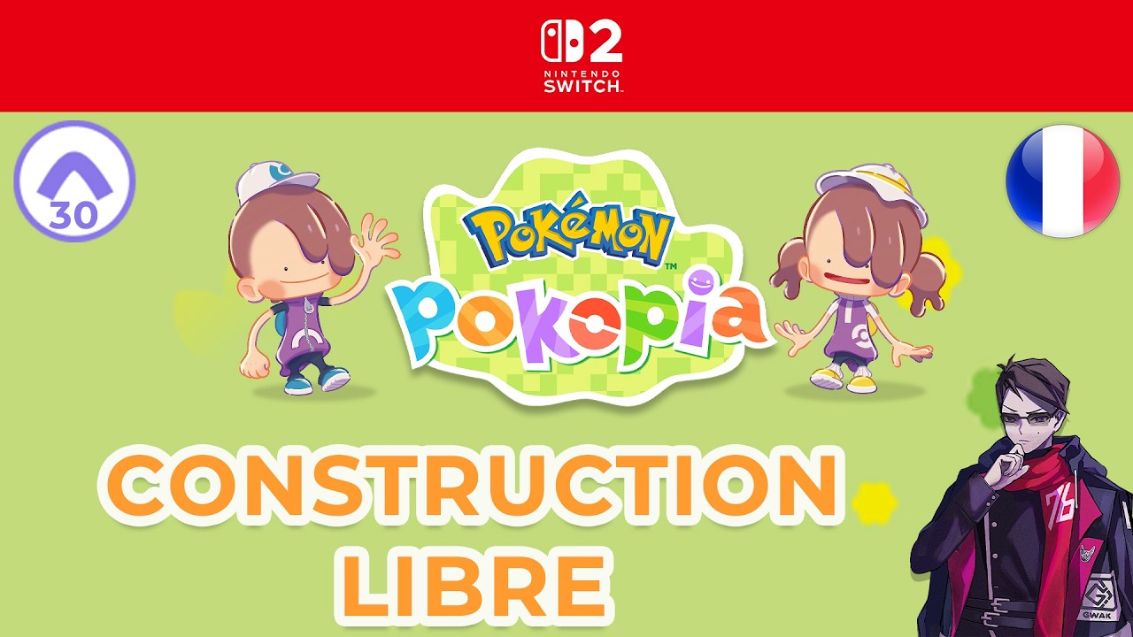 [30 - FR] CONSTRUCTION LIBRE - POKEMON POKOPIA - NINTENDO SWITCH 2