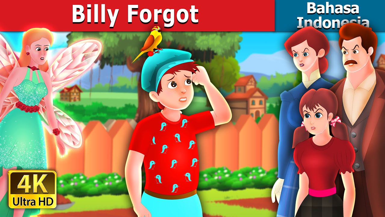 BILLY FORGOT | Billy Forgot Story | Dongeng Bahasa Indonesia 