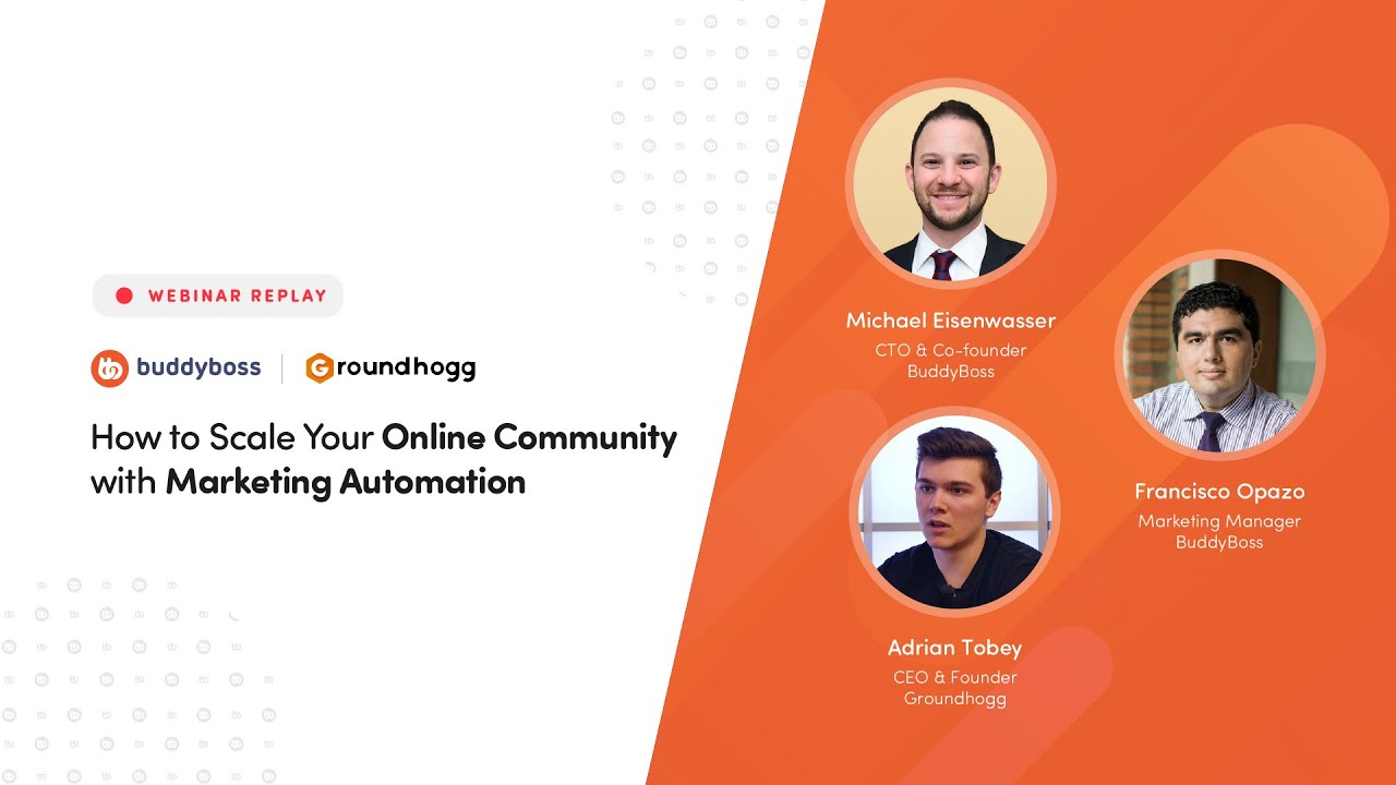 Webinar Replay: How to Scale Your Online Community with Marketing Automation | BuddyBoss