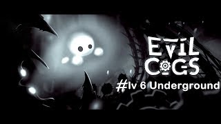 Evil Cogs Chapter 1 lv 6 Underground