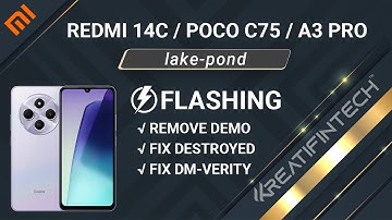 Redmi 14C, POCO C75, A3 Pro (lake-pond) Flashing Remove Demo Mode, Fix Destroyed, DM-Verity, etc ✅