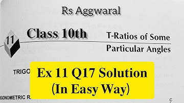 Class 10th Ex 11 Q17 Solution/T-Ratios of Some Particular angles RS Aggarwal | CBSE Newsyllabus