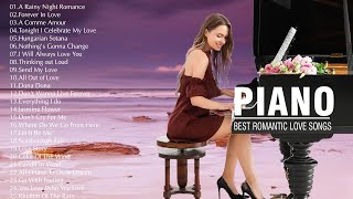 Download Lagu Top 30 Romantic Piano Love Songs Of All Time - Best Relaxing Love Songs Instrumental Collection MP3