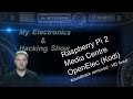Raspberry Pi 2 Media Centre (MEHS) Episode 17 (without background music)