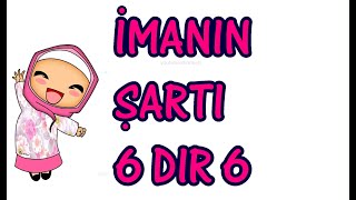 imanın şartı 6 dır 6 - İmanın şartı altıdır altı -  dindersi video Resimi