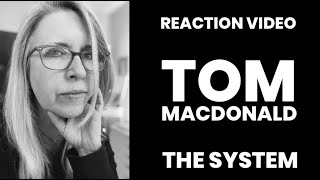 Tom MacDonald: The System Reaction Video