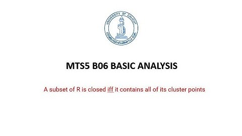 A subset of R is closed iff it contains all of its cluster points