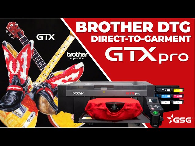 Brother GTXpro Direct to Garment Printer