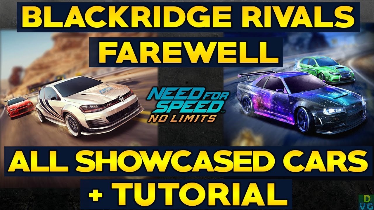 NFS No Limits | Blackridge Rivals FAREWELL - All Showcased Cars ...