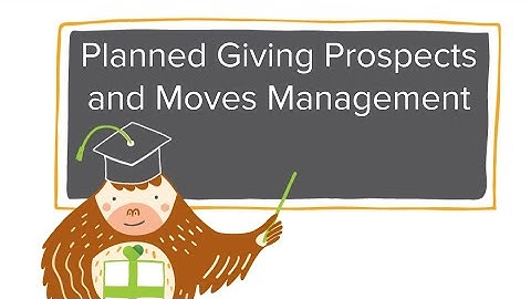 Bloomerang Academy: Planned Giving Prospects and Moves Management