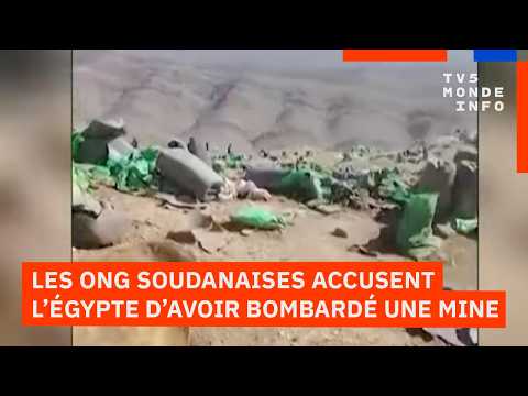 Les tensions ravivées entre le Soudan et l'Égypte après le bombardement d'une mine clandestine