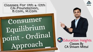 Module - 18 Identification of Consumer Equilibrium Point as per Ordinal Approach