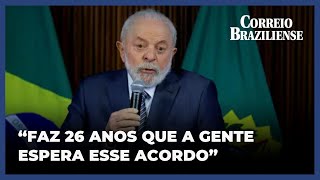 LULA PRESSIONA UNIAO EUROPEIA SE NAO FOR AGORA O BRASIL NAO FARA MAIS ACORDO