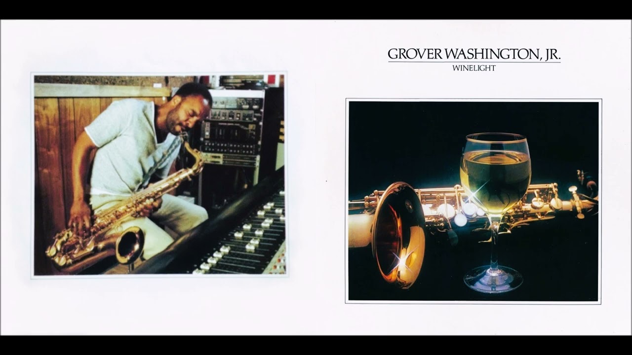 Grover Washington, Jr. - Winelight [Full Album] (1980) - YouTube