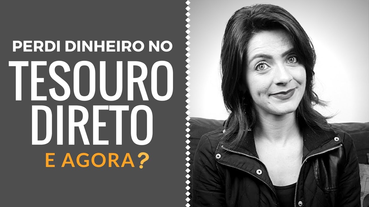 Perdi dinheiro no Tesouro Direto! - YouTube