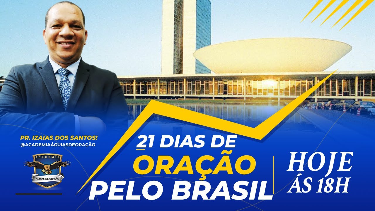 dia 8 - 21 dias de oração pelo Brasil e Nações