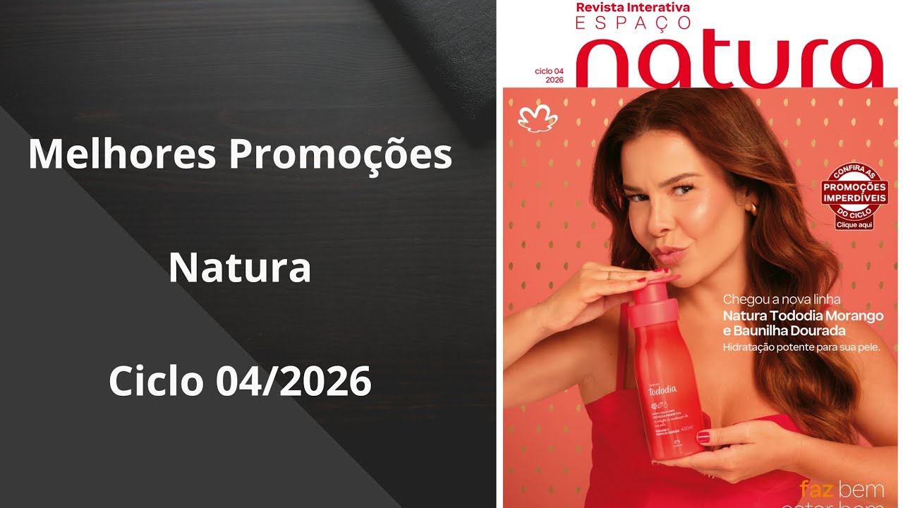 ANALISANDO AS MELHORES PROMOÇÕES NATURA CICLO 04/2026 🙏🛍️💖 #vendas #natura #youtube #avon #promoção 