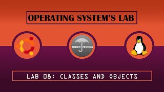 OS Lab 08- Classes and Objects