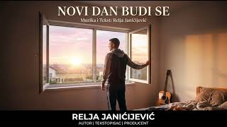 NOVI DAN BUDI SE — Relja 🎶