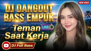 DJ DANGDUT TERBARU 2026 FULL BASS EMPUK - Teman Kerja Paling Enak & Santai | Strategi praktis untuk