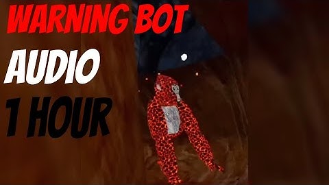 WARNING BOT SOUND 1 HOUR (Gorilla Tag Ghost Trolling)