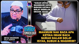 Tazkirah  Bacaan Makmum Ketika Imam Baca Surah kisah Ustaz Kena Sigung  Ustaz Shamsuri Ahmad