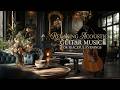 Relaxing Acoustic Guitar Music | Cozy Cafe Vibes &amp; Chill Fingerstyle for Focus
