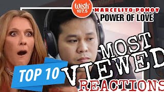 TOP 10 Most Viewed Reactions to Marcelito Pomoy sings Power of Love (Celine Dion) Live on Wish 107.5