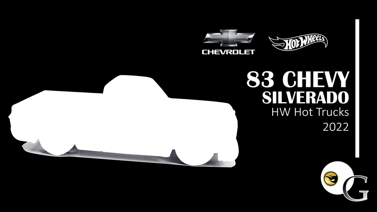 Hot Wheels - 83 Chevy Silverado HW Hot Trucks 2022. Legends of Chevy Trucks !!!