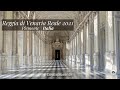 Reggia di Venaria Reale 2021 - Torino - Piemonte | Italy 4K