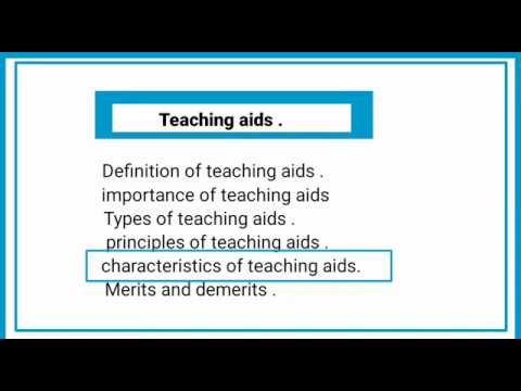 Teaching Aids / Characteristics Of Teaching Aids / Principles Of Teaching Aids / Demerits Of Teachin