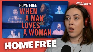 HOME FREE When A Man Loves A Woman | Vocal Coach Reacts (\& Analysis) | Jennifer Glatzhofer